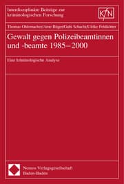 Cover von Gewalt gegen Polizeibeamtinnen und -beamte 1985-2000