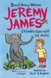 Cover von Jeremy James oder Elefanten sitzen nicht auf Autos