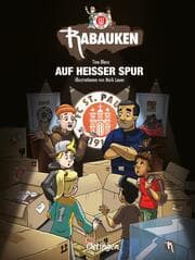 Cover von FC St. Pauli Rabauken - Auf heißer Spur