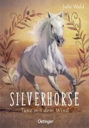 Cover von Silverhorse - Tanz mit dem Wind