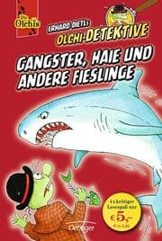 Cover von Olchi-Detektive. Gangster, Haie und andere Fieslinge