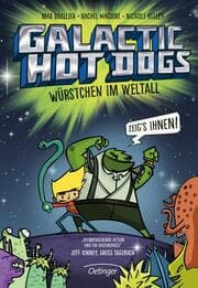Cover von Galactic Hot Dogs - Würstchen im Weltall