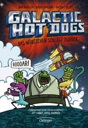 Cover von Galactic Hot Dogs - Das Würstchen schlägt zurück