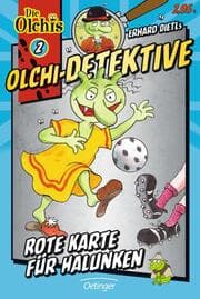 Cover von Olchi-Detektive 2. Rote Karte für Halunken