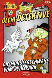 Cover von Olchi-Detektive 5. Die Monsterschwäne vom Hyde Park