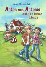 Cover von Anton und Antonia machen immer Chaos