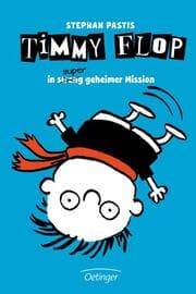 Cover von Timmy Flop - In super (streng) geheimer Mission