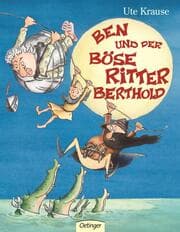 Cover von Ben und der Böse Ritter Berthold