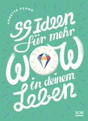 Cover von 99 Ideen für mehr Wow in deinem Leben