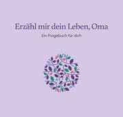 Cover von Erzähl mir dein Leben, Oma