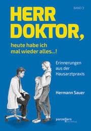 Cover von Herr Doktor, heute habe ich mal wieder alles ...!