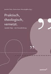 Cover von Praktisch, theologisch, vernetzt