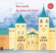 Cover von Was macht die Maus im Dom?
