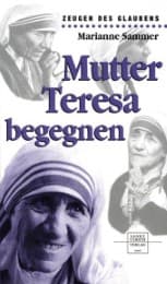 Cover von Mutter Teresa begegnen