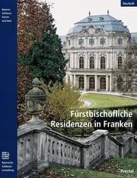 Cover von Fürstbischöfliche Residenzen in Franken