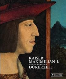 Cover von Kaiser Maximilian I.und die Kunst der Dürerzeit