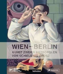 Cover von Wien - Berlin: Kunst zweier Metropolen