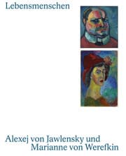 Cover von Lebensmenschen - Alexej von Jawlensky und Marianne von Werefkin