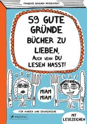 Cover von 59 gute Gründe Bücher zu lieben, auch wenn du Lesen hasst!