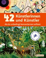 Cover von 42 Künstlerinnen und Künstler, die du unbedingt kennenlernen solltest