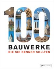 Cover von 100 Bauwerke, die Sie kennen sollten