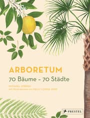 Cover von Arboretum. 70 Bäume - 70 Städte