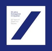 Cover von 50 Jahre Schrägstrich im Quadrat / 50 Years of Slash in a Square