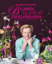 Cover von Blumen, Glanz und Tafelfreuden