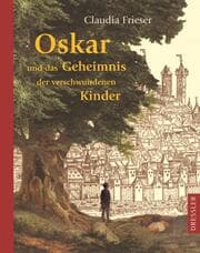 Cover von Oskar und das Geheimnis der verschwundenen Kinder