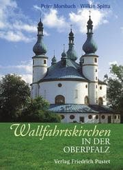 Cover von Wallfahrtskirchen in der Oberpfalz