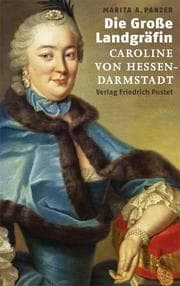 Cover von Die Große Landgräfin Caroline von Hessen-Darmstadt (1721-1774)
