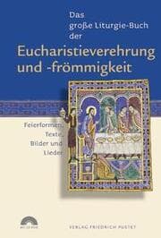 Cover von Das große Liturgie-Buch der Eucharistieverehrung und -frömmigkeit