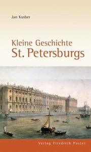 Cover von Kleine Geschichte St. Petersburgs