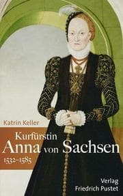 Cover von Kurfürstin Anna von Sachsen