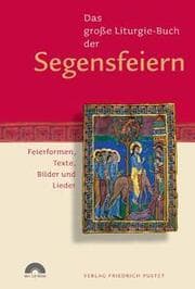 Cover von Das große Liturgie-Buch der Segensfeiern
