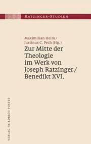 Cover von Zur Mitte der Theologie im Werk von Joseph Ratzinger/Benedikt XVI.