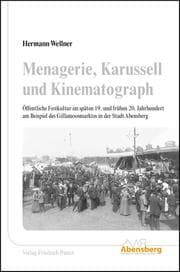 Cover von Menagerie, Karusell und Kinematograph