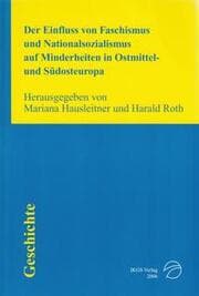 Cover von Der Einfluss von Faschismus und Nationalsozialismus auf Minderheiten in Ostmittel- und Südosteuropa