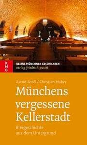 Cover von Münchens vergessene Kellerstadt