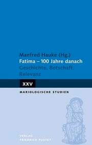 Cover von Fatima - 100 Jahre danach