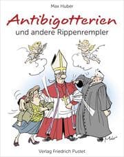 Cover von Antibigotterien und andere Rippenrempler