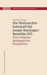 Cover von Die Weihnachtsbotschaft bei Joseph Ratzinger/Benedikt XVI.