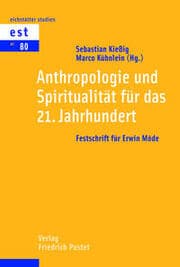Cover von Anthropologie und Spiritualität für das 21. Jahrhundert