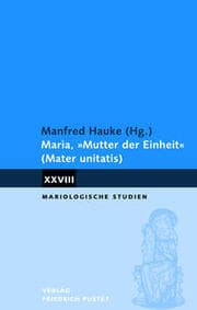Cover von Maria,'Mutter der Einheit' (Mater unitatis)