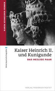 Cover von Kaiser Heinrich II. und Kunigunde
