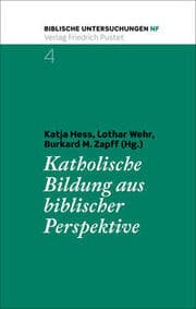 Cover von Katholische Bildung aus biblischer Perspektive