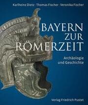 Cover von Bayern zur Römerzeit