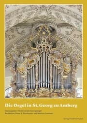 Cover von Die Orgel in St. Georg zu Amberg