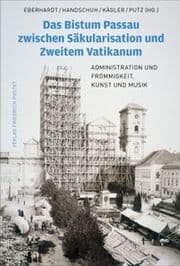 Cover von Das Bistum Passau zwischen Säkularisation und Zweitem Vatikanum