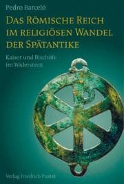 Cover von Das Römische Reich im religiösen Wandel der Spätantike